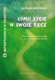 Ujmij życie w swoje ręce... Autor: Gudrun Burkhard. Dadada.pl Okładka książki Ujmij życie w swoje ręce..