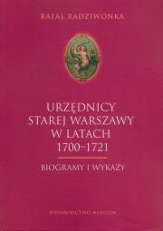 Urzędnicy Starej Warszawy 1700-1721. Biogrammy.... Autor: Rafał Rdziwonka. Dadada.pl Okładka książki Urzędnicy Starej Warszawy 1700-1721. Biogrammy...