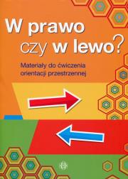 Okładka książki W prawo czy w lewo? Materiały do ćw orient.przest.
