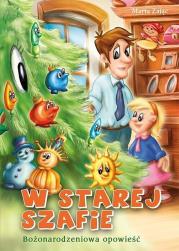 Okładka książki W starej szafie. Bożonarodzeniowa opowieść