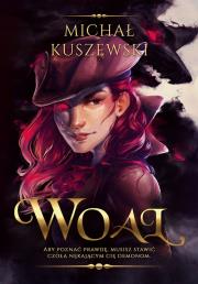 Woal. Autor: Kuszewski Michał. Dadada.pl Okładka książki Woal