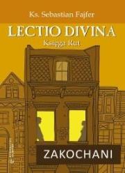 Okładka książki Zakochani. Lectio divina. Księga Rut