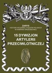 15 dywizjon artylerii przeciwlotniczej. Autor: Dymek Przemysław. Dadada.pl Okładka książki 15 dywizjon artylerii przeciwlotniczej