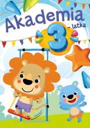 Akademia 3-latka. Autor: Horosin Anna. Dadada.pl Okładka książki Akademia 3-latka