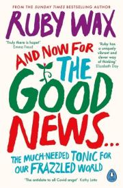 And Now For The Good News.... Autor: Wax Ruby. Dadada.pl Okładka książki And Now For The Good News...
