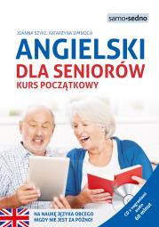 Angielski dla seniorów. Kurs początkowy. Autor: Joanna Szyke, Zimnoch Katarzyna. Dadada.pl Okładka książki Angielski dla seniorów. Kurs początkowy