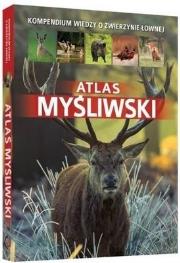 Atlas myśliwski. Autor: Gawin Piotr, Dorota Durbas-Nowak. Dadada.pl Okładka książki Atlas myśliwski