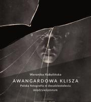 Awangardowa klisza.. Autor: Kobylińska-Bunsh Weronika. Dadada.pl Okładka książki Awangardowa klisza.