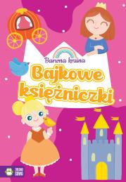 Barwna kraina. Bajkowe księżniczki. Autor: Opracowanie zbiorowe. Dadada.pl Okładka książki Barwna kraina. Bajkowe księżniczki