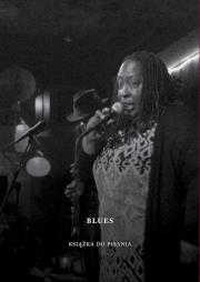 Blues. Książka do pisania. Autor: Giżycki Marcin. Dadada.pl Okładka książki Blues. Książka do pisania