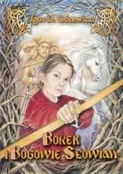 Borek i bogowie słowian w.5. Autor: Igor D. Górewicz. Dadada.pl Okładka książki Borek i bogowie słowian w.5