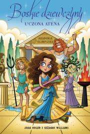 Boskie dziewczyny. Uczona Atena. Tom 1. Autor: Joan Holub, Suzanne Williams. Dadada.pl Okładka książki Boskie dziewczyny. Uczona Atena. Tom 1