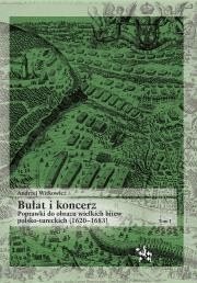 Bułat i koncerz T.1. Autor: Witkowicz Andrzej. Dadada.pl Okładka książki Bułat i koncerz T.1