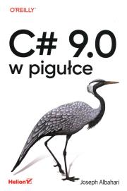 C# 9.0 w pigułce. Autor: Joseph Albahari. Dadada.pl Okładka książki C# 9.0 w pigułce