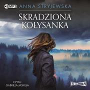 CD MP3 Skradziona kołysanka. Autor: Anna Stryjewska. Dadada.pl Okładka książki CD MP3 Skradziona kołysanka
