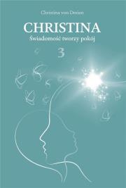 Christina T.3 Świadomość tworzy pokój. Autor: Christina von Dreien. Dadada.pl Okładka książki Christina T.3 Świadomość tworzy pokój