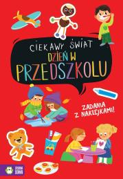 Ciekawy świat Dzień w przedszkolu. Autor: brak autora, Małgorzata Detner. Dadada.pl Okładka książki Ciekawy świat Dzień w przedszkolu