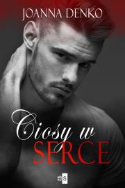 Ciosy w serce. Autor: Denko Joanna. Dadada.pl Okładka książki Ciosy w serce