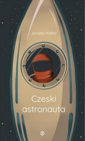 Okładka książki Czeski astronauta
