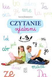 Czytanie sylabami. Zadania dla klas 1-3. Autor: Lucyna Kasjanowicz. Dadada.pl Okładka książki Czytanie sylabami. Zadania dla klas 1-3