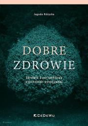Dobre zdrowie.. Autor: Różycka Jagoda. Dadada.pl Okładka książki Dobre zdrowie.