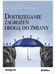 Okładka książki Dostrzeganie zagrożeń drogą do zmiany