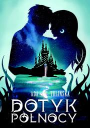 Okładka książki Dotyk Północy. Tom 1. wyd. 2