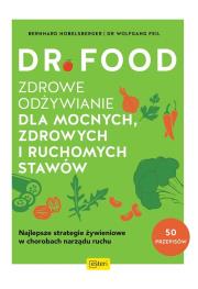 Dr Food. Zdrowe odżywianie dla mocnych.... Autor: Hobelsberger Bernhard, Feil W.. Dadada.pl Okładka książki Dr Food. Zdrowe odżywianie dla mocnych...