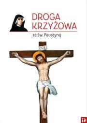 Okładka książki Droga Krzyżowa ze św. Faustyną