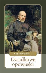 Okładka książki Dziadkowe opowieści
