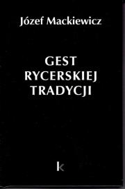 Okładka książki Dzieła T.30 Gest rycerskiej tradycji
