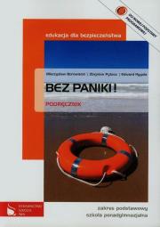 Edukacja dla bezp. LO Bez paniki! podr w.2012 PWN. Autor: Borowiecki Mieczysław, Pytasz Zbigniew, Rygała Edward. Dadada.pl Okładka książki Edukacja dla bezp. LO Bez paniki! podr w.2012 PWN