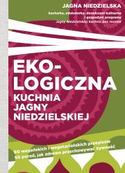 Okładka książki Ekologiczna kuchnia Jagny Niedzielskiej