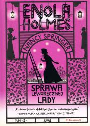 Enola Holmes Tom 2. Sprawa leworęcznej lady (wyd. 2022). Autor: Nancy Springer. Dadada.pl Okładka książki Enola Holmes Tom 2. Sprawa leworęcznej lady (wyd. 2022)