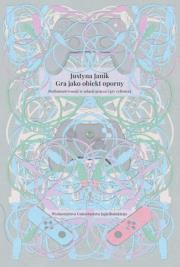 Okładka książki Gra jako obiekt oporny