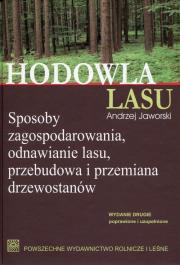 Hodowla lasu T.1 Sposoby zagospodarowania.. w.2. Autor: Jaworski Andrzej. Dadada.pl Okładka książki Hodowla lasu T.1 Sposoby zagospodarowania.. w.2