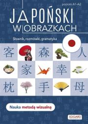 Japoński w obrazkach. Słówka, rozmówki, gramatyka. Autor: Linda Czernichowska-Kramarz. Dadada.pl Okładka książki Japoński w obrazkach. Słówka, rozmówki, gramatyka