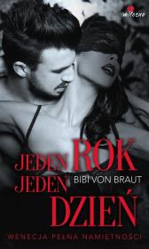 Jeden rok, jeden dzień. Autor: Bibi von Braut. Dadada.pl Okładka książki Jeden rok, jeden dzień