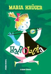 Karolcia. Autor: Maria Krger. Dadada.pl Okładka książki Karolcia