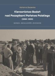 Okładka książki Kierownictwo Badań nad Początkami Państwa Polskiego (1949-1953)