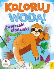 Okładka książki Koloruj wodą Zwierzaki słodziaki