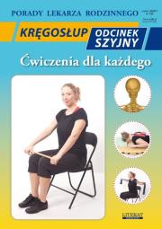 Kręgosłup Odcinek szyjny Ćwiczenia dla każdego. Autor: Chojnowska-Depczyńska Emilia. Dadada.pl Okładka książki Kręgosłup Odcinek szyjny Ćwiczenia dla każdego