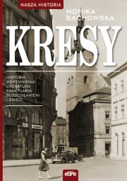 Okładka książki Kresy. Historia, wspomnienia, literatura, sanktuar