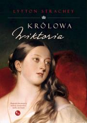 Królowa Wiktoria. Autor: Lytton Strachey. Dadada.pl Okładka książki Królowa Wiktoria