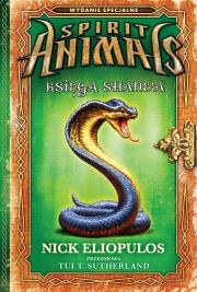 Księga Shane'a. Spirit Animals. Autor: Nick Eliopulos. Dadada.pl Okładka książki Księga Shane'a. Spirit Animals