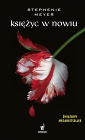 Księżyc w nowiu. Autor: Stephenie Meyer. Dadada.pl Okładka książki Księżyc w nowiu