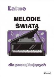 Łatwe Melodie świata dla początkujących. Autor: Zemke-Górecka Agnieszka. Dadada.pl Okładka książki Łatwe Melodie świata dla początkujących