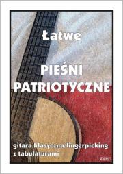 Okładka książki Łatwe pieśni patriotyczne. Gitara klasyczna...