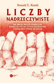 Okładka książki Liczby nadrzeczywiste. Jak dwoje byłych studentów nakręciło się na czystą matematykę i odnalazło pełnię szczęścia