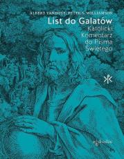 List do Galatów. Katolicki Komentarz do Pisma Świętego. Autor: kard. Albert Vanhoye, Peter S. Williamson. Dadada.pl Okładka książki List do Galatów. Katolicki Komentarz do Pisma Świętego
